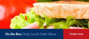On the Run Daily Lunch Order Menu